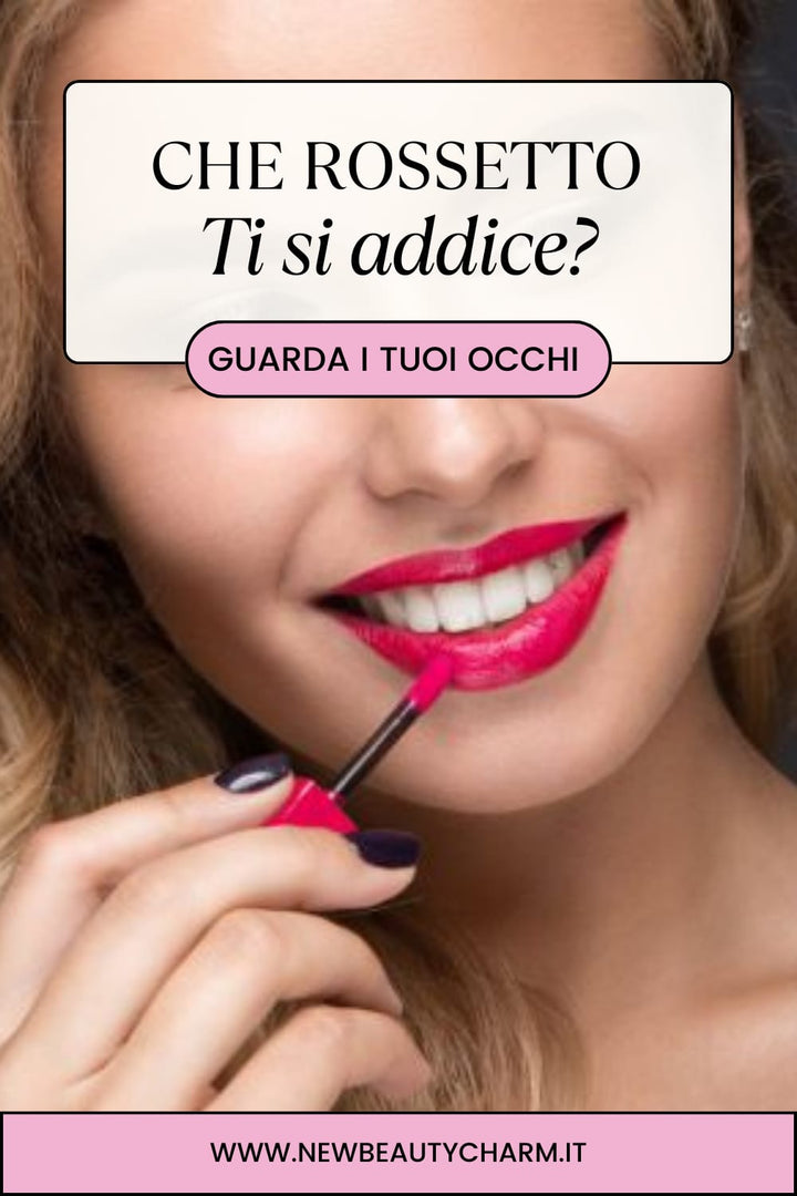 Scopri  il rossetto giusto per te  guardando  il colore dei tuoi occhi