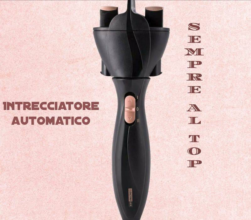 Con il nostro Intrecciatore automatico  avrai sempre uno stile unico, ricercato e alla moda. NewBeautyCharm